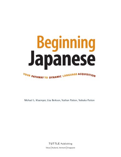 Beginning Japanese: Your Pathway to Dynamic Language Acquisition textwork