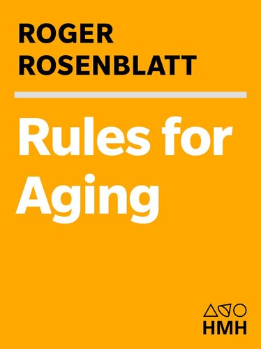 Rules for Aging: A Wry and Witty Guide to Life