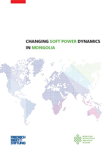 CHANGING SOFT POWER DYNAMICS IN MONGOLIA