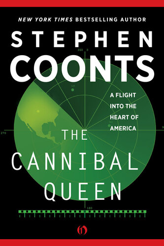 The Cannibal Queen: A Flight Into the Heart of America