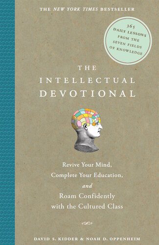 The Intellectual Devotional: Revive Your Mind, Complete Your Education, and Roam Confidently with the Culture