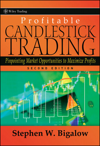 Profitable Candlestick Trading: Pinpointing Market Opportunities to Maximize Profits (Wiley Trading)