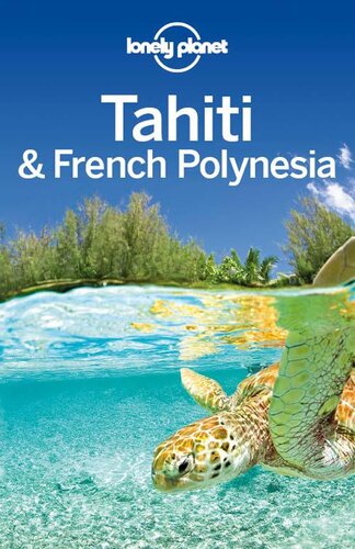 Lonely Planet Tahiti & French Polynesia