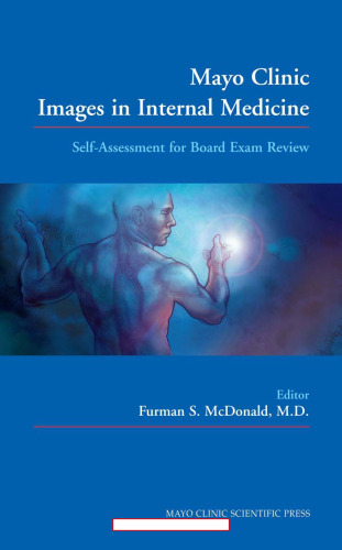 Mayo Clinic Images in Internal Medicine: Self-Assessment for Board Exam Review