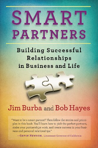Smart Partners: Building Successful Relationships in Business and Life