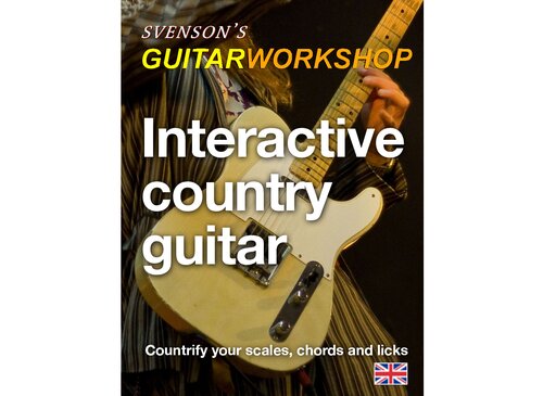 Interactive Country Guitar: Countrify your scales, chords and licks