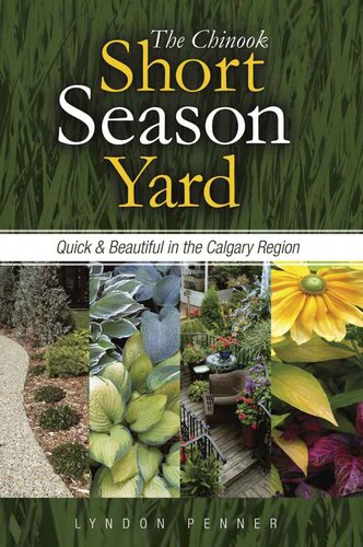 The Chinook Short Season Yard: Quick and Beautiful in the Calgary Region