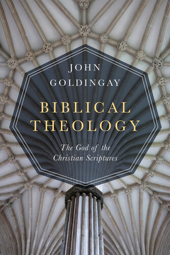 Biblical Theology: The God of the Christian Scriptures