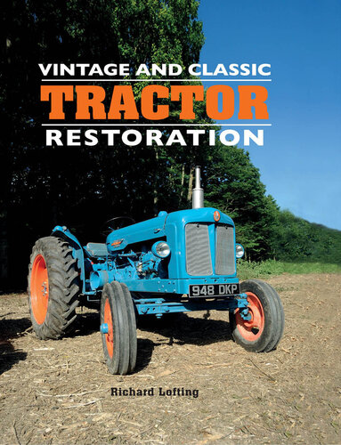 Vintage and Classic Tractor Restoration