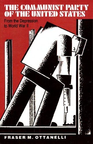 The Communist Party of the United States - From the Depression to World War II