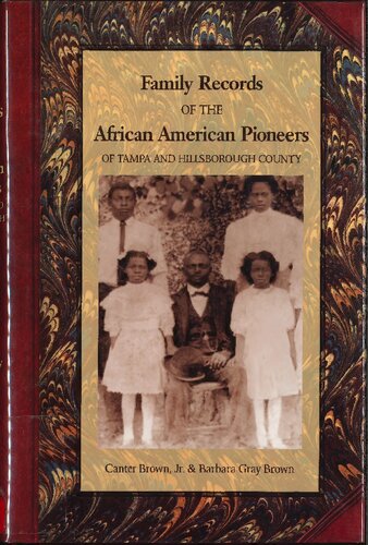 Family Records of the African American Pioneers of Tampa and Hillsborough County