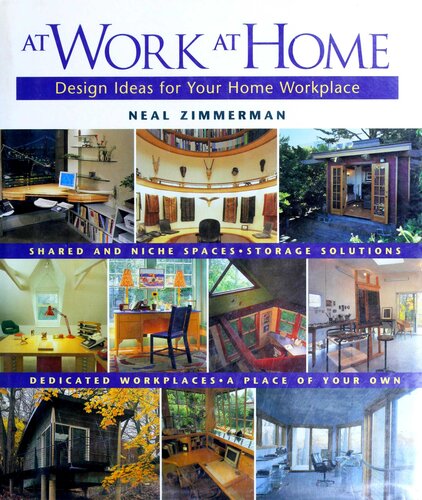 At Work at Home: Design Ideas for Your Home Workplace
