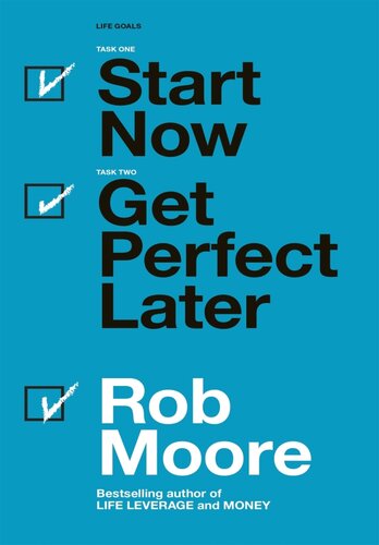 Start Now. Get Perfect Later
