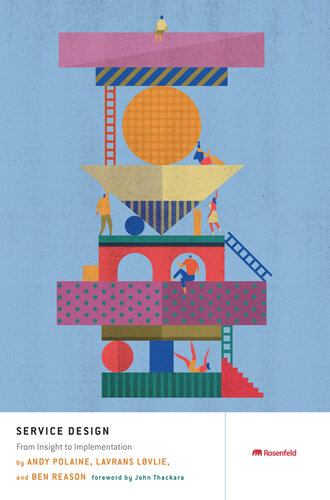 Service Design: From Insight to Implementation