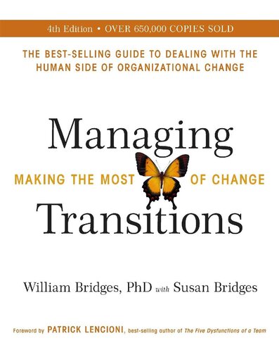 Managing Transitions: Making the Most of Change