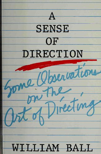 A Sense of Direction: Some Observations on the Art of Directing /