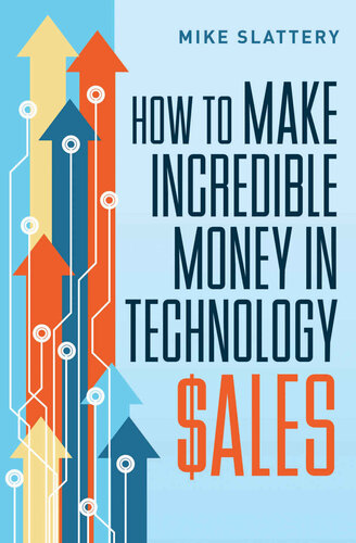 How to Make Incredible Money in Technology Sales