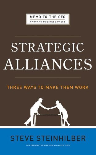 Strategic Alliances: Three Ways to Make Them Work (Memo to the Ceo) (Memo to the Ceo) (Memo to the Ceo) (Memo to the Ceo)