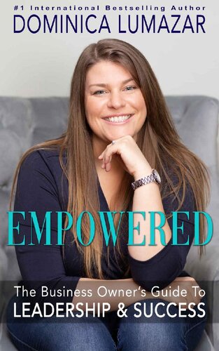 Empowered: The Business Owner's Guide to Leadership & Success