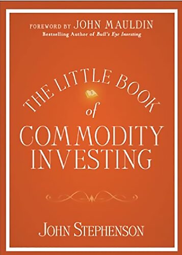 The Little Book of Commodity Investing