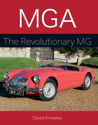 MGA: The Revolutionary MG