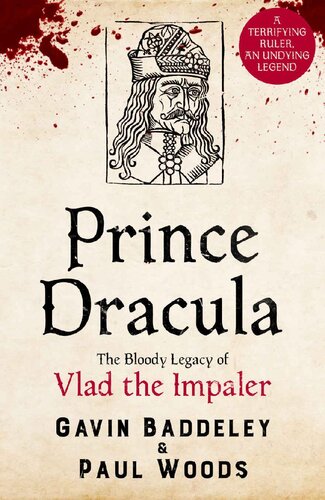 Prince Dracula: The Bloody Legacy of Vlad the Impaler