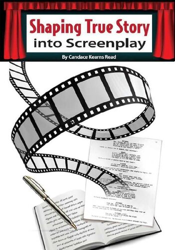 Shaping True Story Into Screenplay