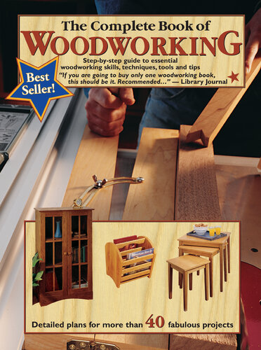 The Complete Book of Woodworking: Step-by-Step Guide to Essential Woodworking Skills, Techniques and Tips (Landauer) More Than 40 Projects with Detailed, Easy-to-Follow Plans and Over 200 Photos