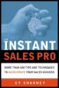 The Instant Sales Pro: More Than 600 Tips and Techniques to Accelerate Your Sales Success