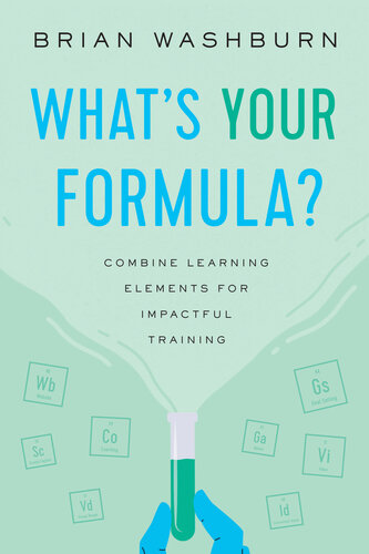 What's Your Formula?: Combine Learning Elements for Impactful Training