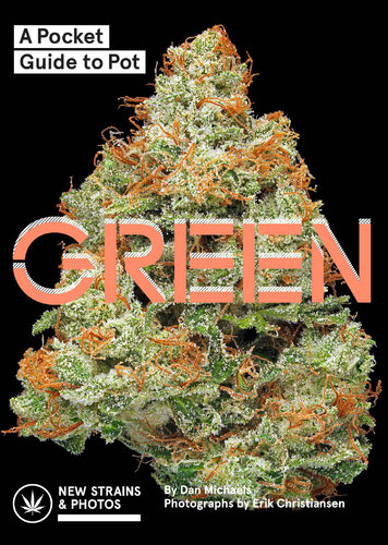 Green: A Pocket Guide to Pot (Marijuana Guide, Pot Field Guide, Marijuana Plant Book)