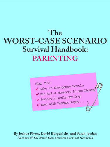 The Worst-case Scenario Survival Handbook: Parenting (Worst-Case Scenario Survival Handbooks)