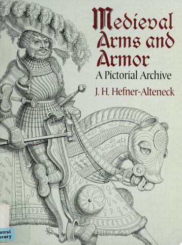 Medieval Arms and Armor: A Pictorial Archive