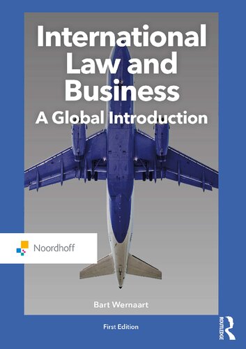 International Law and Business: A Global Introduction (Routledge-Noordhoff International Editions)