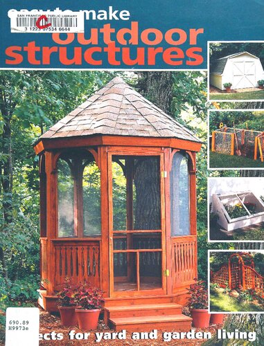 Easy to Make Outdoor Structures: Projects for Yard and Garden Living