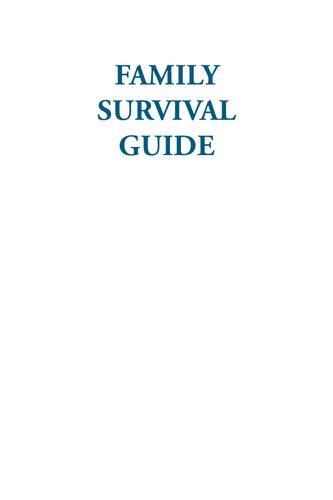 Family Survival Guide: The Best Ways for Families to Prepare, Train, Pack, and Survive Everything