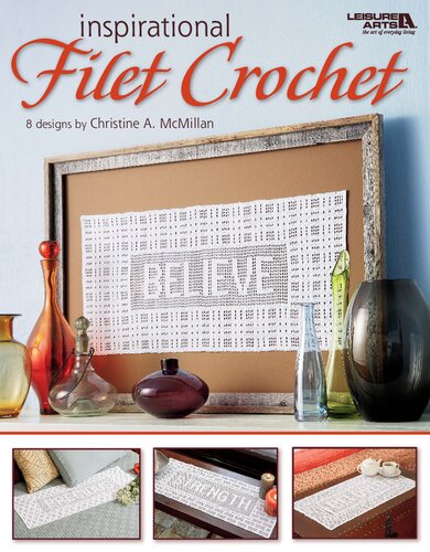 Inspirational Filet Crochet