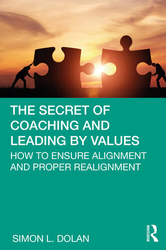 The Secret of Coaching and Leading by Values: How to Ensure Alignment and Proper Realignment