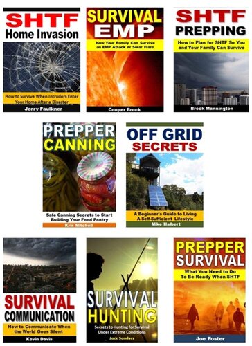 Survival 8-Box Set: SHTF Home Invasion, Survival EMP, SHTF Prepping, Prepper Canning, Off Grid Secrets, Survival Communication, Survival Hunting, Prepper Hunting