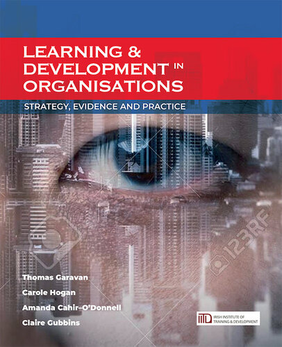 Learning & Development in Organisations: Strategy, Evidence and Practice