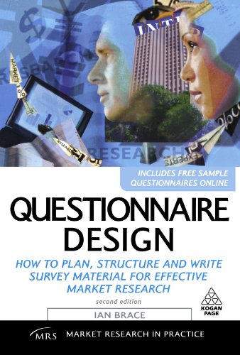 Questionnaire Design: How to Plan, Structure and Write Survey Material for Effective Market Research