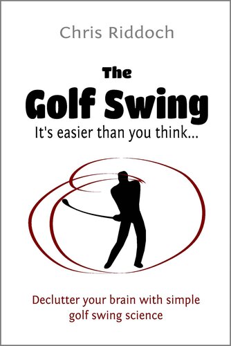 The Golf Swing: it's easier than you think