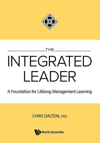 The Integrated Leader: A Foundation for Lifelong Management Learning