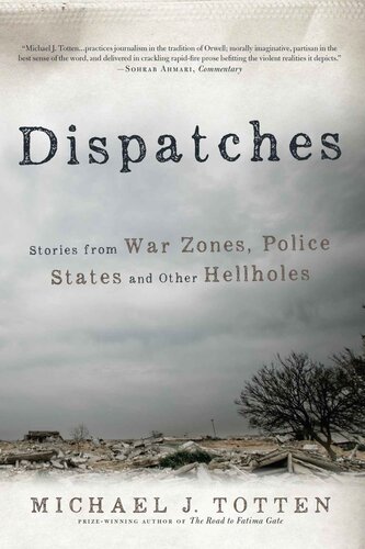 Dispatches: Stories from War Zones, Police States and Other Hellholes