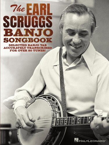 The Earl Scruggs Banjo Songbook: Selected Banjo Tab Accurately Transcribed for Over 80 Tunes with Foreword by Jim Mills: Selected Banjo Tab Accurately Transcribed for Over 80 Tunes!