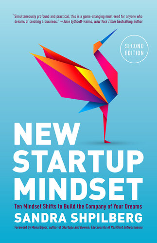 New Startup Mindset: Ten Mindset Shifts to Build the Company of Your Dreams