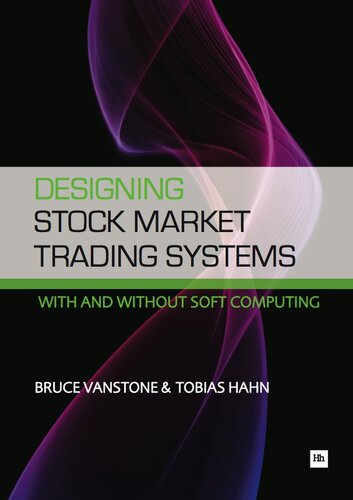 Designing Stock Market Trading Systems: With and Without Soft Computing