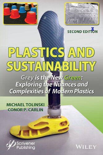 Plastics and Sustainability: Towards a Deeper Understanding of the Environmental Role of Plastics in Today's World