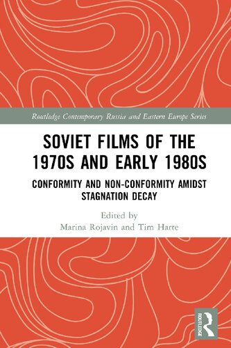 Soviet Films of the 1970s and Early 1980s: Conformity and Non-Conformity Amidst Stagnation Decay