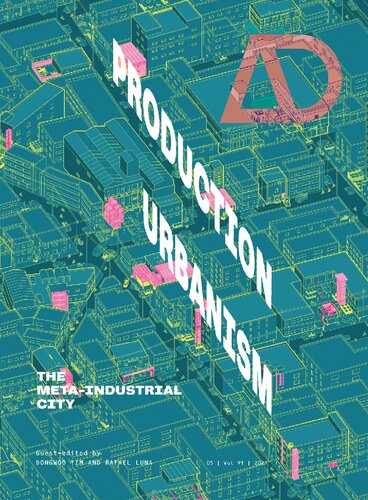 Production Urbanism: The Meta Industrial City